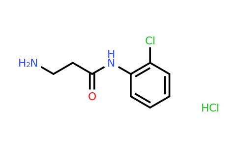 1224170-58-4 | 3-Amino-N-(2-chlorophenyl)propanamide hydrochloride