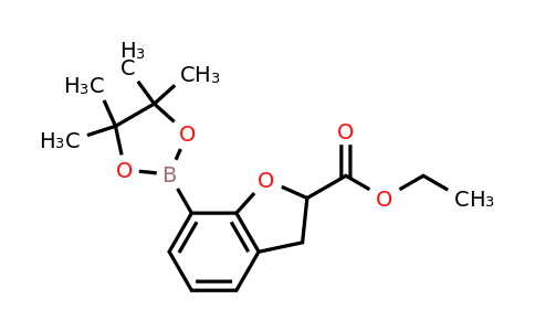 2377587-31-8 | Ethyl 7-(tetramethyl-1,3,2-dioxaborolan-2-yl)-2,3-dihydro-1-benzofuran-2-carboxylate